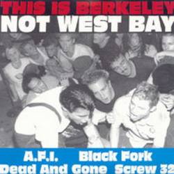 AFI : This Is Berkeley, Not West Bay